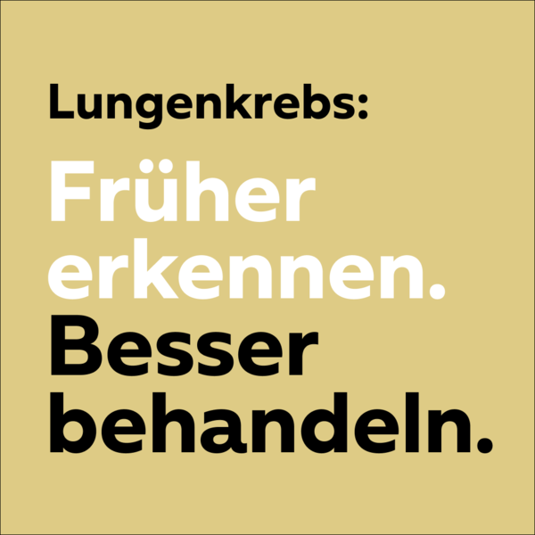 Lungenkrebs früh erkennen und besser behandeln