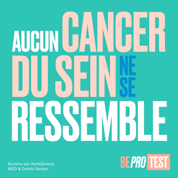 Aucun cancer du sein ne se ressemble