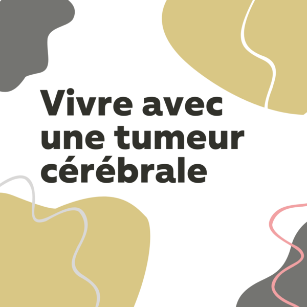 Les tumeurs cérébrales sont difficiles à traiter, mais il y a de l'espoir.